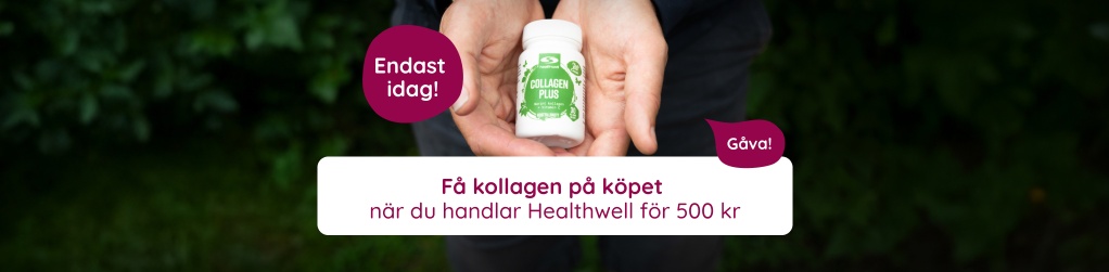 Bara idag! Få kollagen på köpet när du handlar Healthwell för 500 kr